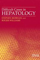 Difficult Cases in Hepatology