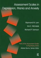 Assessment Scales in Depression, Mania and Anxiety