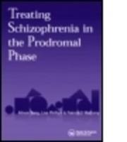Treating Schizophrenia in the Prodromal Phase
