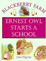 Earnest Owl Strts a School