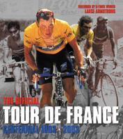 The Official Tour De France Centennial, 1903-2003