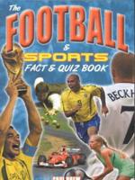 The Football & Sports Fact & Quiz Book