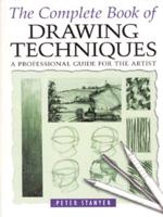 The Complete Book of Drawing Techniques