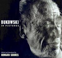 Bukowski in Pictures