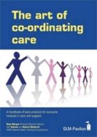 The Art of Co-Ordinating Care