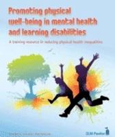 Promoting Physical Well-Being in Mental Health and Learning Disabilities