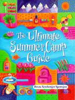 The Ultimate Summer Camp Guide