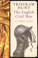 The English Civil War at First Hand