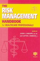 The Risk Management Handbook for Healthcare Professionals