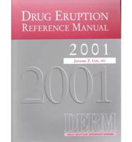 Drug Eruption Reference Manual 2001