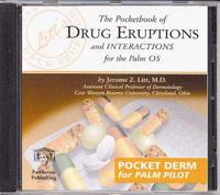 The Pocketbook of Drug Eruptions and Interactions for the Palm OS
