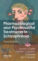 Pharmacological and Psychosocial Treatments in Schizophrenia