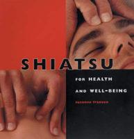 Shiatsu for Health and Well-Being