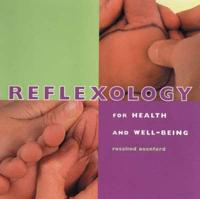 Reflexology for Health and Well-Being