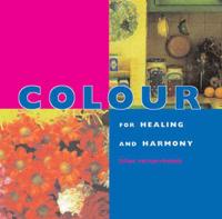 Colour for Healing and Harmony