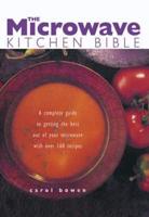 The Microwave Kitchen Bible