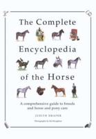The Complete Encyclopedia of the Horses
