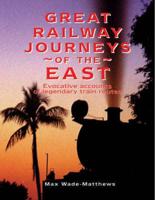Great Railway Journeys of the East