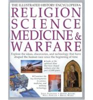 Religion, Science, Medicine & Warfare