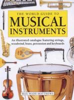 The World Guide to Musical Instruments