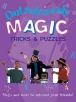Outrageously Magic Tricks & Puzzles