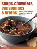 Soups, Chowders, Consommés & Broths