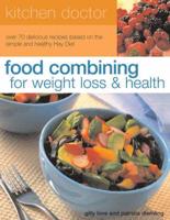 Food Combining for Weight Loss & Health