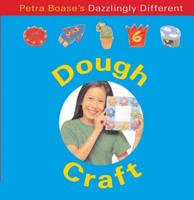 Petra Boase's Dazzlingly Different Dough Craft