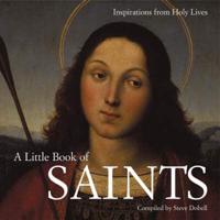 A Little Book of Saints
