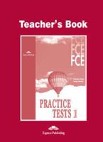 FCE Practice Tests. Level 1 Teacher's Book