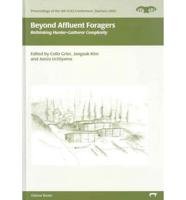 Beyond Affluent Foragers