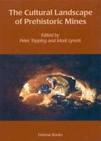 The Cultural Landscape of Prehistoric Mines