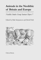Animals in the Neolithic of Britain and Europe