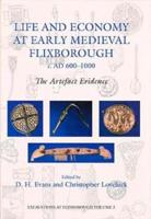 Life and Economy at Early Medieval Flixborough, C. AD 600-1000