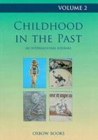 Childhood in the Past Volume 2 (2009)