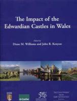 The Impact of the Edwardian Castles in Wales