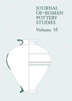 Journal of Roman Pottery. Volume 15