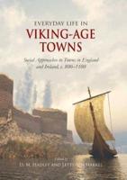 Everyday Life in Viking-Age Towns