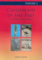 Childhood in the Past Volume 3 (2010)