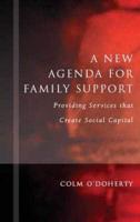 A New Agenda for Family Support