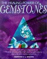 The Healing Power of Gemstones