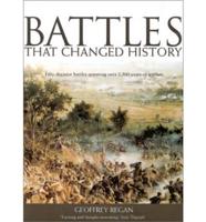 Great Battles the Changed the World