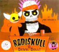 Radiskull and Devil Doll