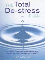 The Total De-Stress Plan