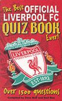 The Best Official Liverpool FC Quiz Book Ever!