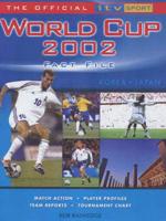The Official ITV Sport World Cup 2002 Fact File
