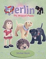 Merlin the Magical Puppy Sticker Book