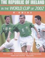 The Official Republic of Ireland World Cup Book 2002
