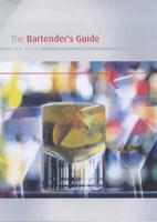 The Complete Bartender's Guide