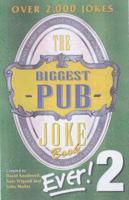 The Biggest Pub Joke Book Ever!. 2